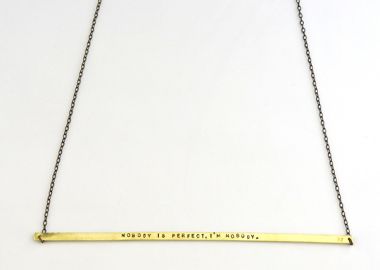 Quote Long Chain Necklace 'Nobody is perfect. I' m nobody.' -  - 